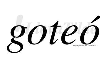 Goteó  lleva tilde con vocal tónica en la segunda «o»