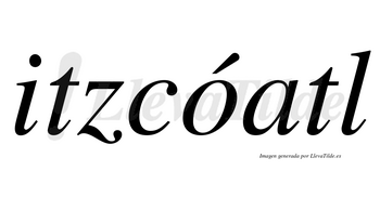 Itzcóatl lleva tilde con vocal tónica en la «o»