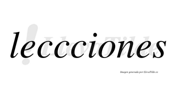 Leccciones  no lleva tilde con vocal tónica en la «o»