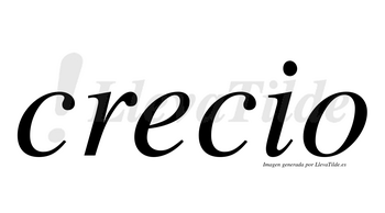 Crecio  no lleva tilde con vocal tónica en la «e»