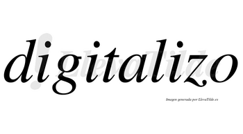 Digitalizo no lleva tilde con vocal tónica en la tercera «i»