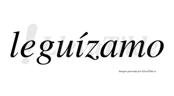 Leguízamo  lleva tilde con vocal tónica en la «i»