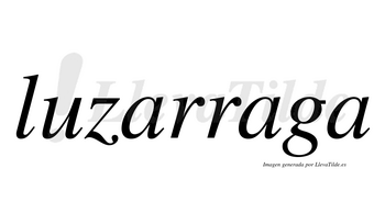 Luzarraga  no lleva tilde con vocal tónica en la segunda «a»