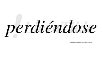 Perdiéndose  lleva tilde con vocal tónica en la segunda «e»