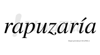 Rapuzaría  lleva tilde con vocal tónica en la «i»