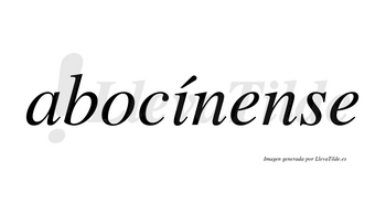 Abocínense  lleva tilde con vocal tónica en la «i»