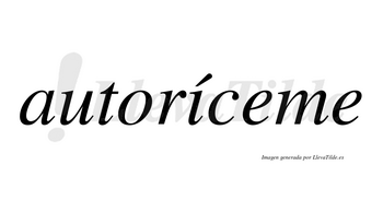 Autoríceme  lleva tilde con vocal tónica en la «i»