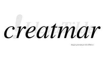 Creatmar  no lleva tilde con vocal tónica en la segunda «a»