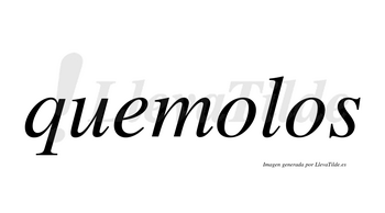 Quemolos  no lleva tilde con vocal tónica en la primera «o»
