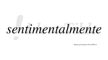 Sentimental no lleva tilde con vocal tónica en la «a»