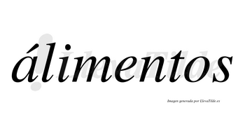 Álimentos lleva tilde con vocal tónica en la «a»