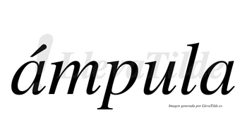 Ámpula  lleva tilde con vocal tónica en la primera «a»