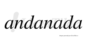 Andanada no lleva tilde con vocal tónica en la tercera «a»