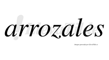 Arrozales  no lleva tilde con vocal tónica en la segunda «a»