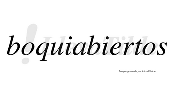 Boquiabiertos  no lleva tilde con vocal tónica en la «e»