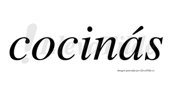 Cocinás  lleva tilde con vocal tónica en la «a»
