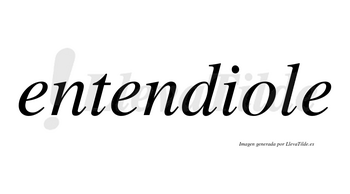 Entendiole  no lleva tilde con vocal tónica en la «o»