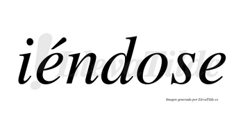 Iéndose lleva tilde con vocal tónica en la primera «e»