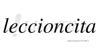 Leccioncita no lleva tilde con vocal tónica en la segunda «i»