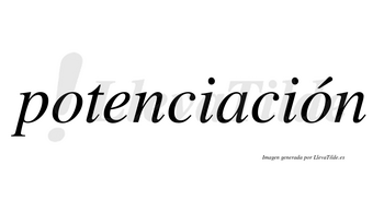 Potenciación  lleva tilde con vocal tónica en la segunda «o»