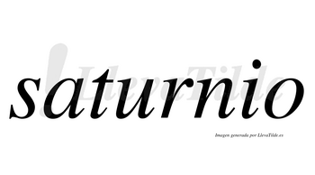 Saturnio  no lleva tilde con vocal tónica en la «u»