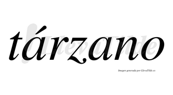 Tárzano  lleva tilde con vocal tónica en la primera «a»