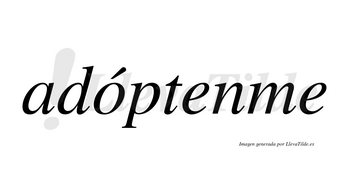 Adóptenme lleva tilde con vocal tónica en la «o»