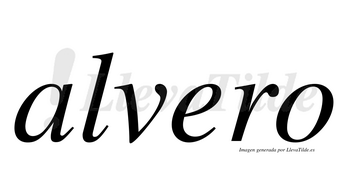 Alvero  no lleva tilde con vocal tónica en la «e»