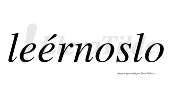 Leérnoslo  lleva tilde con vocal tónica en la segunda «e»