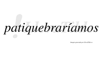 Patiquebraríamos  lleva tilde con vocal tónica en la segunda «i»