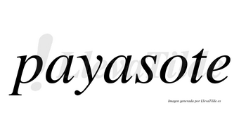 Payasote no lleva tilde con vocal tónica en la «o»