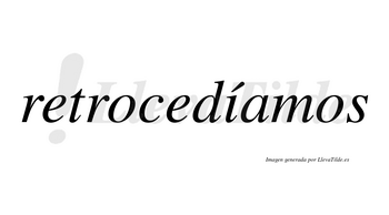 Retrocedíamos  lleva tilde con vocal tónica en la «i»