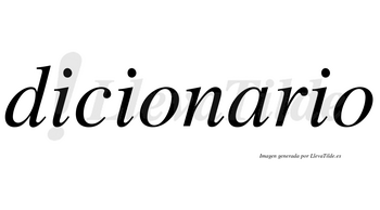 Dicionario  no lleva tilde con vocal tónica en la «a»