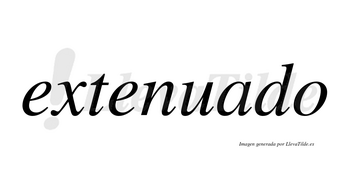 Extenuado  no lleva tilde con vocal tónica en la «a»