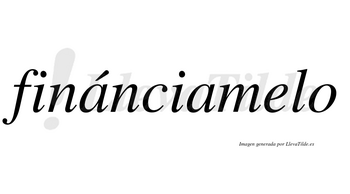 Finánciamelo lleva tilde con vocal tónica en la primera «a»