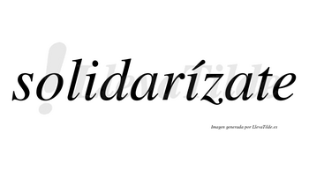 Solidarízate  lleva tilde con vocal tónica en la segunda «i»