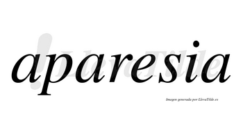 Aparesia no lleva tilde con vocal tónica en la «e»