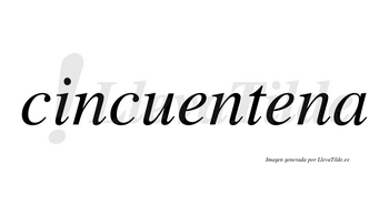 Cincuentena  no lleva tilde con vocal tónica en la segunda «e»