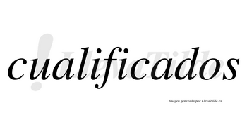Cualificados no lleva tilde con vocal tónica en la segunda «a»