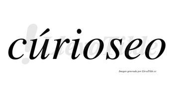 Cúrioseo lleva tilde con vocal tónica en la «u»