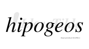 Hipogeos  no lleva tilde con vocal tónica en la «e»