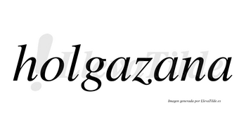 Holgazana  no lleva tilde con vocal tónica en la segunda «a»