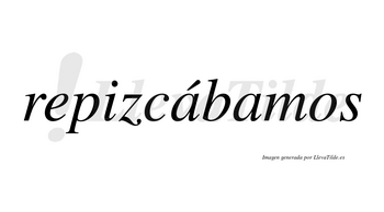 Repizcábamos  lleva tilde con vocal tónica en la primera «a»