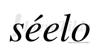 Séelo  lleva tilde con vocal tónica en la primera «e»