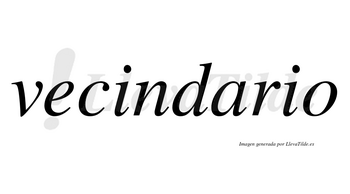 Vecindario  no lleva tilde con vocal tónica en la «a»