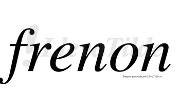 Frenon no lleva tilde con vocal tónica en la «e»