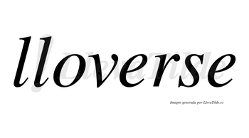 Lloverse no lleva tilde con vocal tónica en la primera «e»