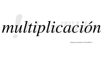 Multiplicación  lleva tilde con vocal tónica en la «o»