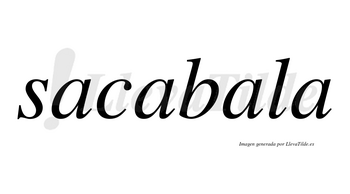 Sacabala no lleva tilde con vocal tónica en la tercera «a»