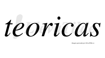 Teoricas no lleva tilde con vocal tónica en la «i»